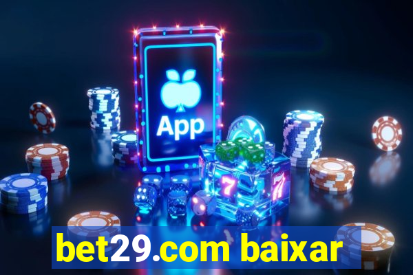 bet29.com baixar